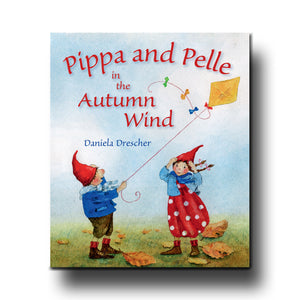 Floris Books Pippa and Pelle in the Autumn Wind - Daniela Drescher