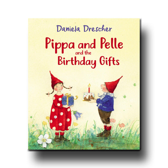 Floris Books Pippa and Pelle and the Birthday Gifts  -Daniela Drescher