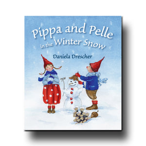 Floris Books Pippa and Pelle in the Winter Snow - Daniela Drescher