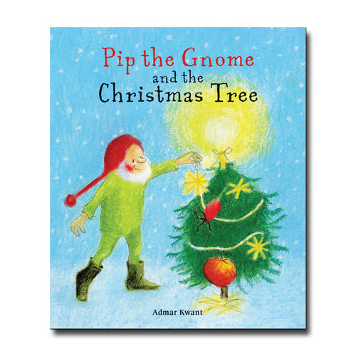 Floris Books Pip the Gnome and the Christmas Tree - Admar Kwant