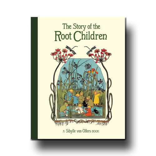 Floris Books The Story of the Root Children - Sibylle von Olfers