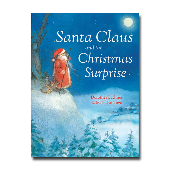 Floris Books Santa Claus and the Christmas Surprise - Dorothea Lachner, Maja Dusíková