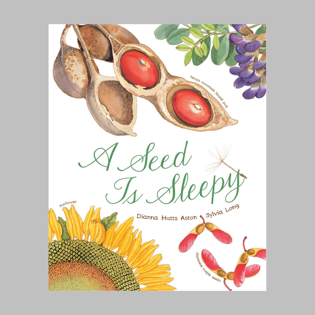 Chronicle Books A Seed is Sleepy - Dianna Hutts Aston, Sylvia Long