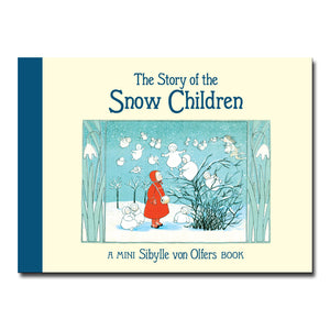 Floris Books The Story of the Snow Children (Mini Edition) - Sibylle von Olfers
