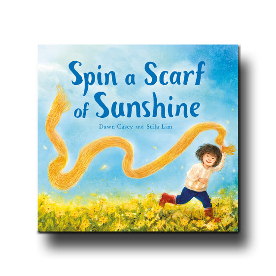 Floris Books Spin a Scarf of Sunshine - Dawn Casey