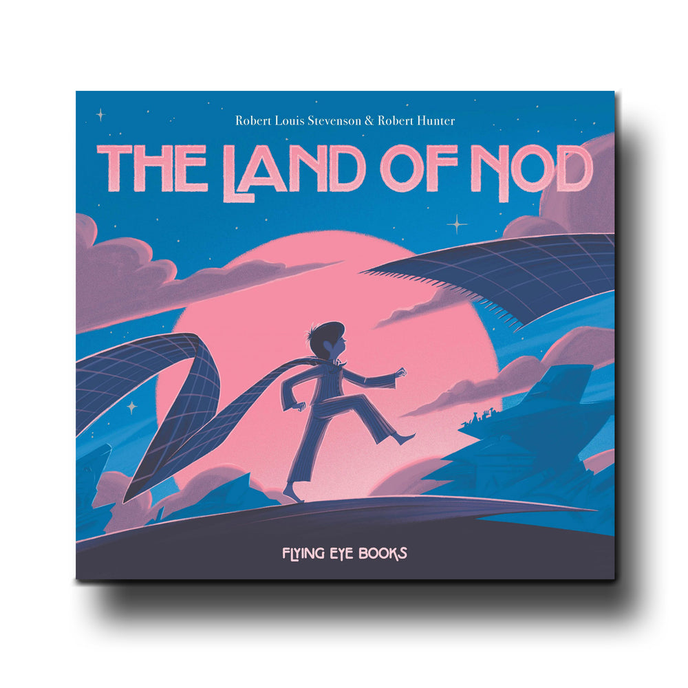 
                      
                        Flying Eye Books The Land of Nod - Robert Hunter
                      
                    