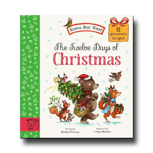 Magic Cat Publishing The Twelve Days of Christmas (12 Presents to Find) - Rachel Piercey, Freya Hartas
