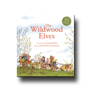 Floris Books The Wildwood Elves - Anne-Marie Chapouton, Gerda Muller