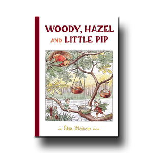 Floris Books Woody, Hazel and Little Pip - Elsa Beskow